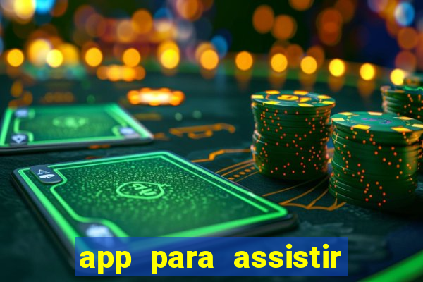 app para assistir todos os jogos de futebol